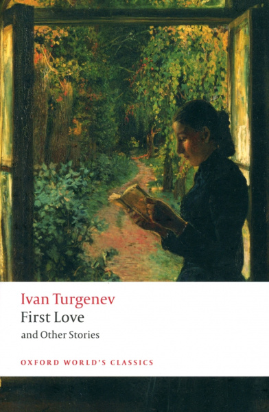 Ivan Turgenev: First Love and Other Stories