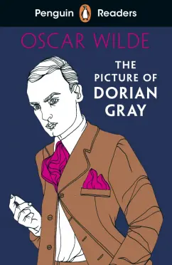 Oscar Wilde: The Picture of Dorian Gray. Level 3 +audio
