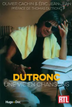 Jean-Jean, Cachin: Dutronc, une vie en chansons