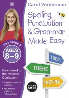 Carol Vorderman: Spelling, Punctuation & Grammar Made Easy. Ages 8-9. Key Stage 2