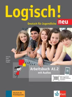 Dengler, Fleer, Schurig: Logisch! neu. A1.2. Arbeitsbuch mit Audios