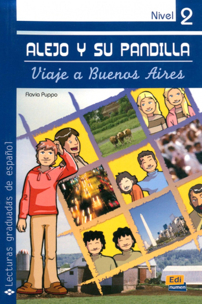 Flavia Puppo: Alejo y su pandilla. Libro 2. Viaje a Buenos Aires