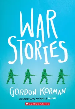 Gordon Korman: War Stories