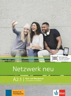 Dengler, Rusch, Schmitz: Netzwerk Neu. A2.1. Kurs- und Ubungsbuch mit Audios und Videos