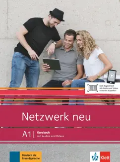 Dengler, Rusch, Schmitz: Netzwerk neu. A1. Kursbuch mit Audios und Videos