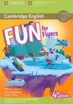 Robinson, Saxby: Fun for Flyers. 4th Edition. Student's Book with Online Activities with Audio
