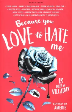 Yoon, Шваб, Мейер: Because You Love to Hate Me. 13 Tales of Villainy