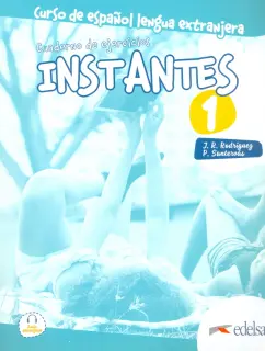 Rodriguez, Santervas: Instantes 1. Cuaderno de ejercicios