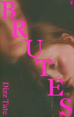 Dizz Tate: Brutes