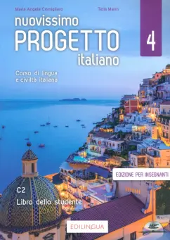 Cernigliaro, Marin: Nuovissimo Progetto italiano 4. Libro dello studente. Edizione per insegnanti (+CDmp3)