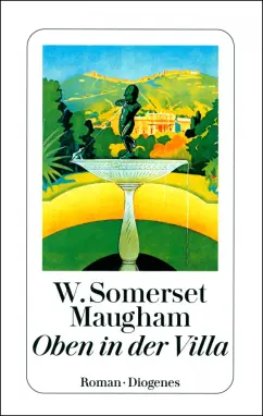 William Maugham: Oben in der Villa