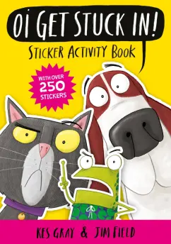 Kes Gray: Oi Get Stuck In! Sticker Activity Book