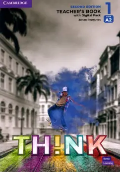 Zoltan Rezmuves: Think. Level 1. A2. Second Edition. Teacher's Book with Digital Pack
