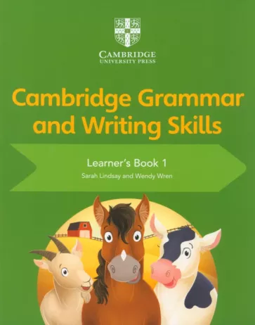 Lindsay, Wren: Cambridge Grammar and Writing Skills. Stage 1. Learner's Book