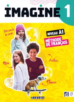 Ellafaf, Gouelleu, Rousselot: Imagine 1. A1. Livre élève + Didierfle App (+DVD)
