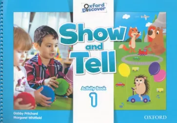 Pritchard, Whitfield: Show and Tell. Level 1. Activity Book