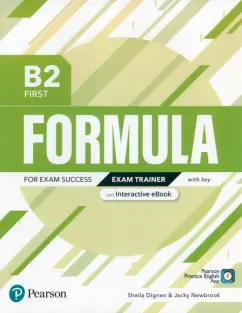 Dignen, Newbrook: Formula. B2. First. Exam Trainer and Interactive eBook with key with Digital Resources & App