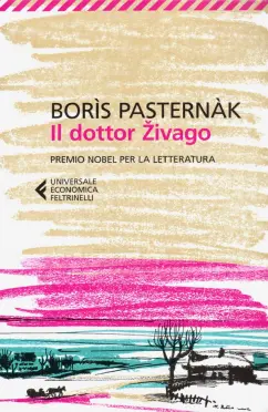 Boris Pasternak: Il dottor Zivago
