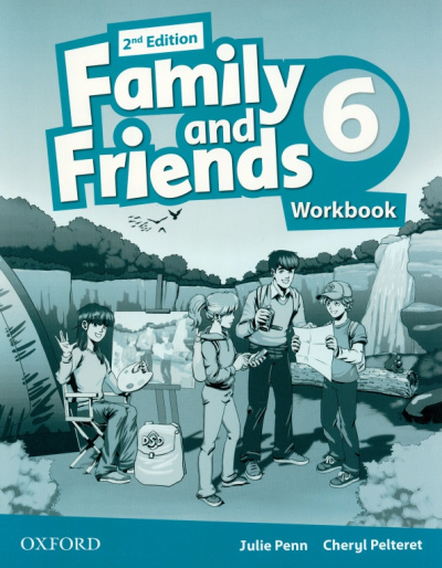 Penn, Pelteret: Family and Friends. Level 6. 2nd Edition. Workbook