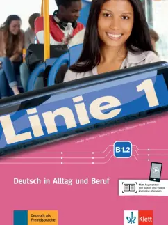 Dengler, Kaufmann, Hoffmann: Linie 1. B1.2. Deutsch in Alltag und Beruf. Kurs- und Ubungsbuch mit Audios und Videos online