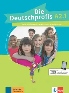 Olga Swerlowa: Die Deutschprofis. A2.1. Kurs- und Übungsbuch mit Audios und Clips