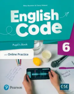 Roulston, Pelteret: English Code. Level 6. Pupil's Book with Online Practice