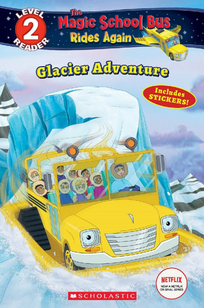 Samantha Brooke: The Magic School Bus Rides Again. Glacier Adventure. Level 2