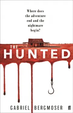 Gabriel Bergmoser: The Hunted
