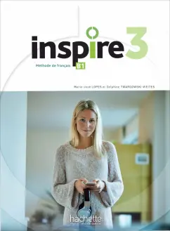 Lopes, Twardowski-Vieites: Inspire 3. B1. Livre de l'eleve + audio en téléchargement + Parcours digital