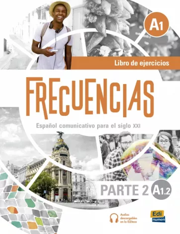 Fernandez, Marin, Rivas: Frecuencias A1.2. Libro de ejercicios. Parte 2