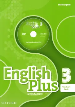 Sheila Dignen: English Plus. 2nd Edition. Level 3. Teacher's Book with Teacher's Resource Disk and Practice Kit