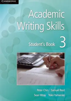 Chin, Reid, Wray: Academic Writing Skills. Student's Book 3