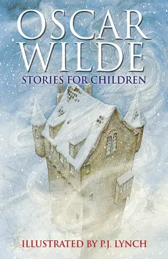 Oscar Wilde: Oscar Wilde Stories For Children