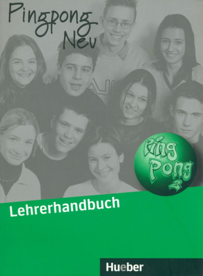 Kopp, Frolich: Pingpong Neu 2. Lehrerhandbuch. Dein Deutschbuch. Deutsch als Fremdsprache