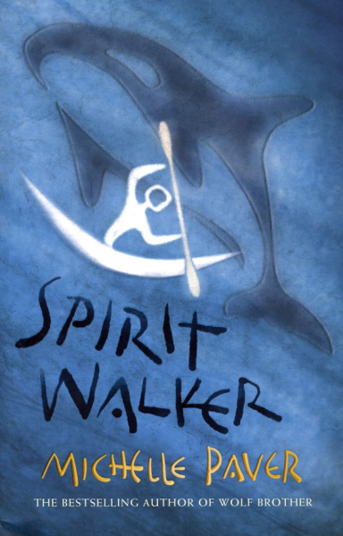 Michelle Paver: Spirit Walker