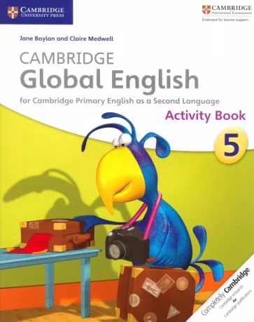 Boylan, Medwell: Cambridge Global English. Stage 5. Activity Book