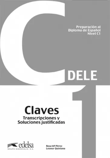 Perez, Quintana: Preparacion al DELE C1. Libro de claves