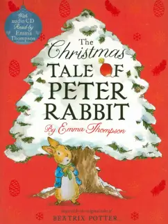 Emma Thompson: The Christmas Tale of Peter Rabbit + CD