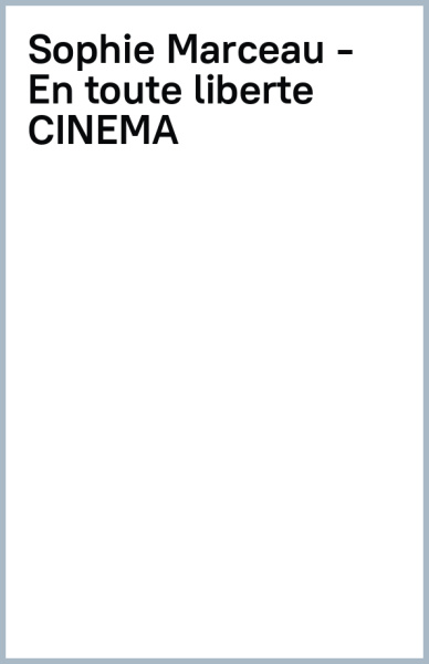 Frederic Quinonero: Sophie Marceau en toute liberté