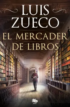 Luis Zueco: El mercader de libros