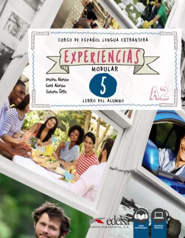 Alonso, Alonso, Ortiz: Experiencias 5. A2. Libro del alumno + audio descargable