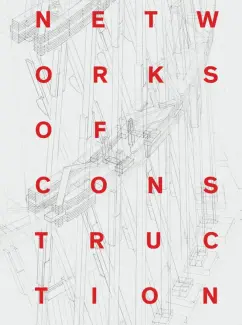 Nozhova, Hassler: Networks of Construction. Vladimir Shukhov