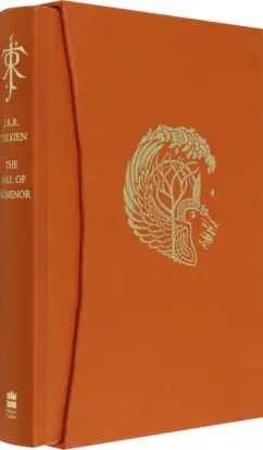 Tolkien John Ronald Reuel: The Fall of Numenor and Other Tales from the Second Age of Middle-earth. Deluxe Edition