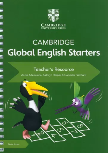 Altamirano, Harper, Pritchard: Cambridge Global English Starters. Teacher's Resource with Digital Access