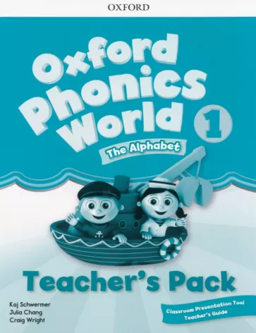 Schwermer, Chang, Wright: Oxford Phonics World. Level 1. Teacher's Guide with Classroom Presentation Tool