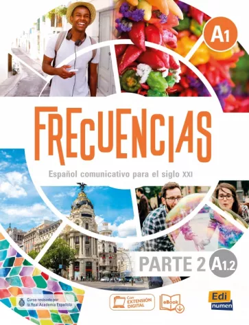 Garcia, Esteban: Frecuencias A1.2. Libro del estudiante. Parte 2