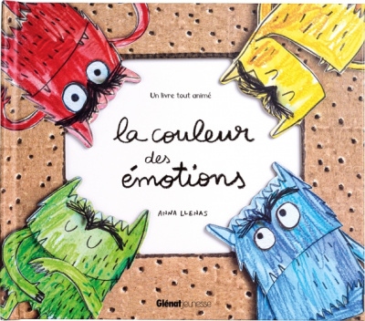 Anna Llenas: La couleur des émotions. Un livre tout animé