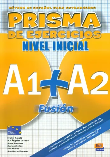 Aixala, Martinez, Casado: Prisma Fusión A1+ A2. Libro de ejercicios