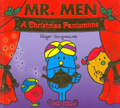 Roger Hargreaves: Mr. Men. A Christmas Pantomime