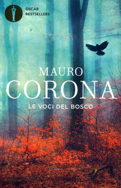 Mauro Corona: Le voci del bosco